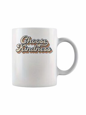 Choose Kindness Retro Design White Ceramic Mug New